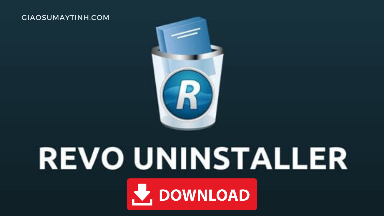 Gỡ bỏ ứng dụng Windows Revo Uninstaller Full Crack 2023 - Portable