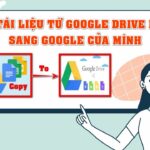 Cách sao chép thư mục Google Drive từ tài khoản của người khác sang tài khoản của bạn