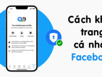 Cách khóa bảo vệ trang cá nhân trên Facebook, bảo vệ thông tin và giới hạn số lượng người lạ 2024